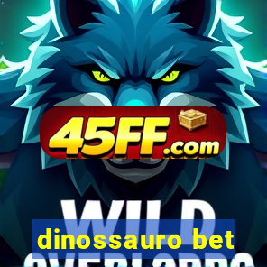 dinossauro bet